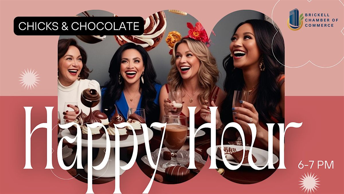 Chicks & Chocolate | Ladies Happy Hour in Brickell