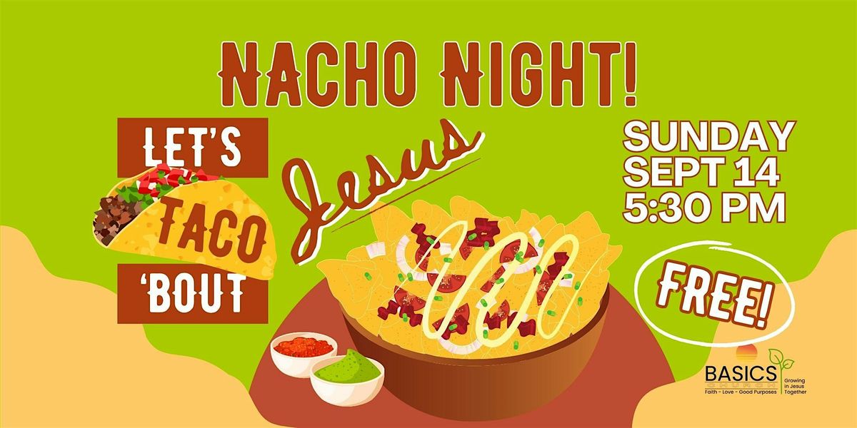 Nacho Night + Bible Study