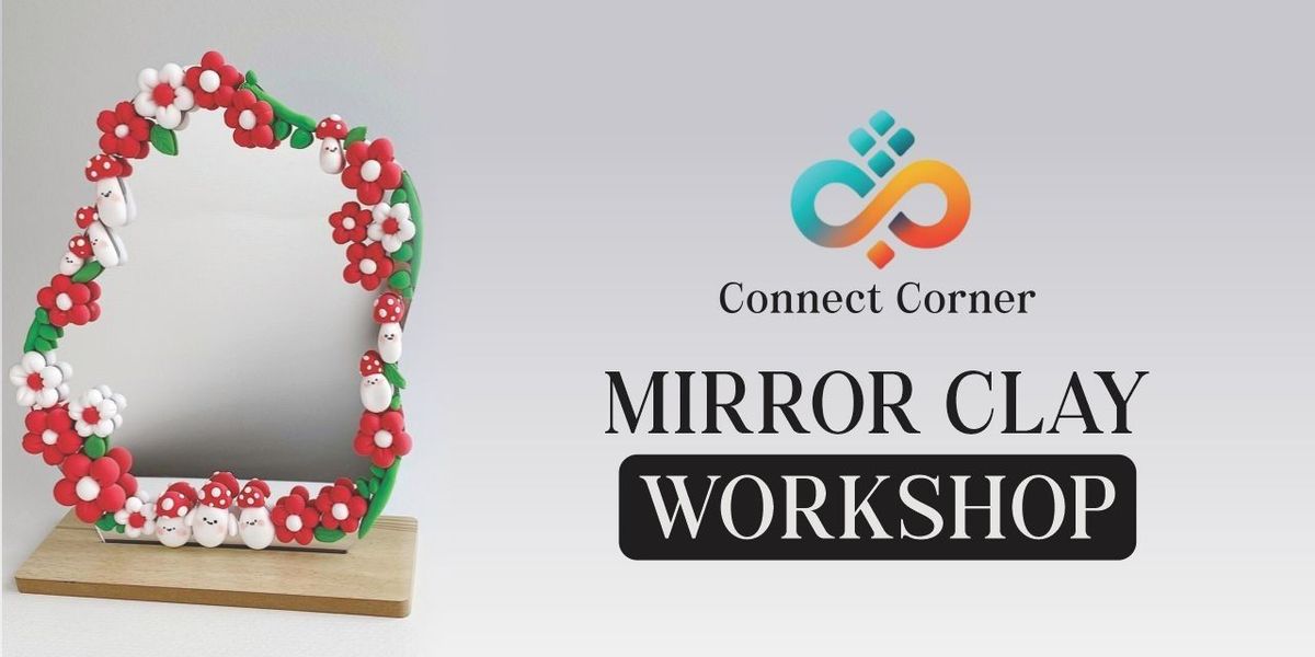 Connect Corner : Mirror Art Workshop