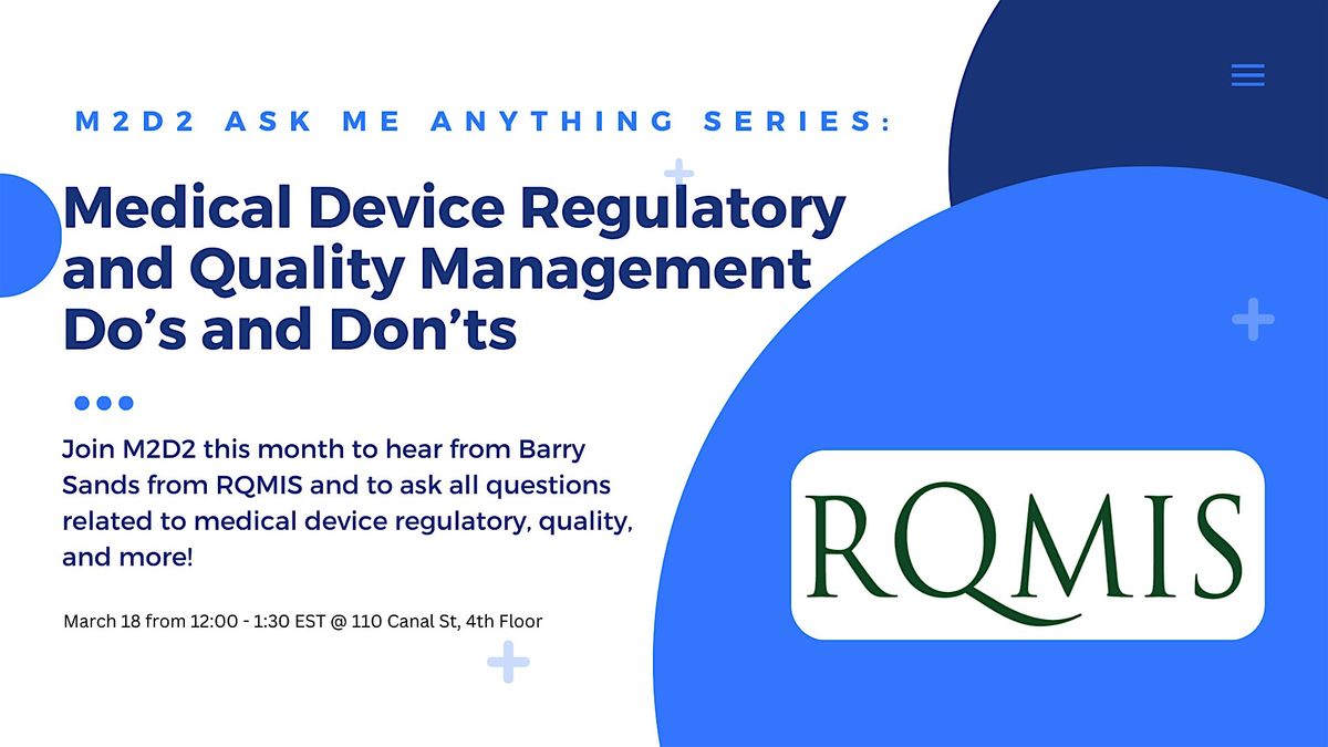 Medical Device Regulatory and Quality Management Do's and Don'ts