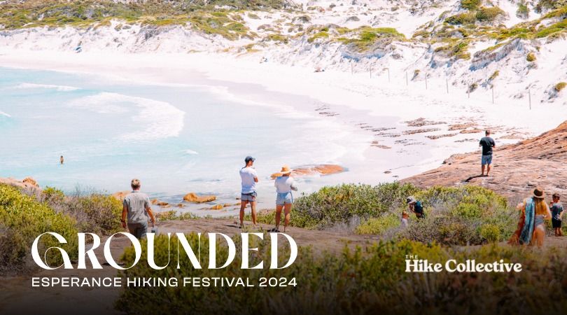 GROUNDED | Esperance Hiking Festival