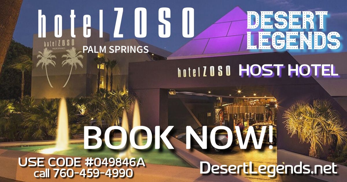 DESERT LEGENDS 2025 HOTEL ZOSO