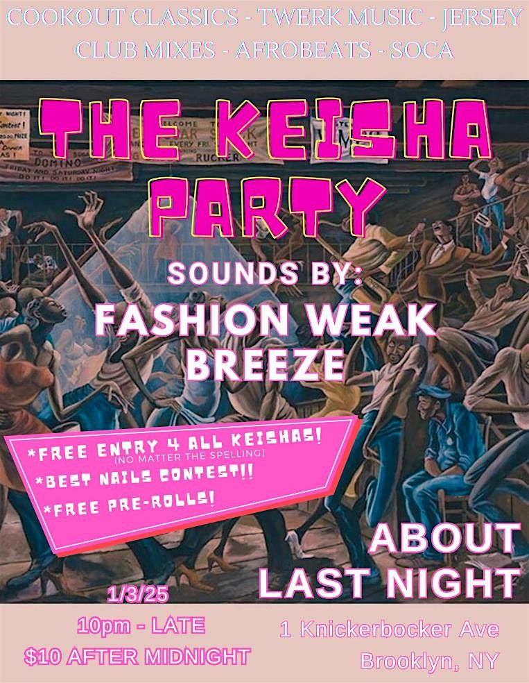 The Keisha Party!