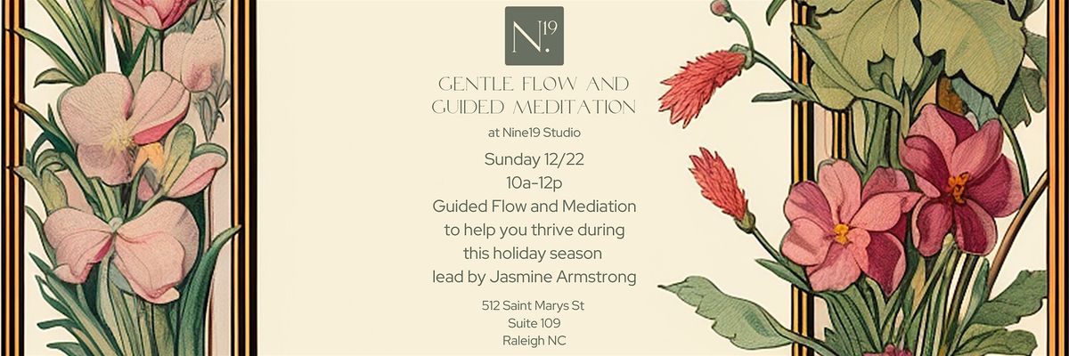 Gentle Flow & Guided Meditation at Nine19: Thrive This Holiday Season