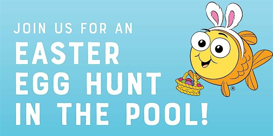 Join us for an Easter Egg Hunt in the Pool!