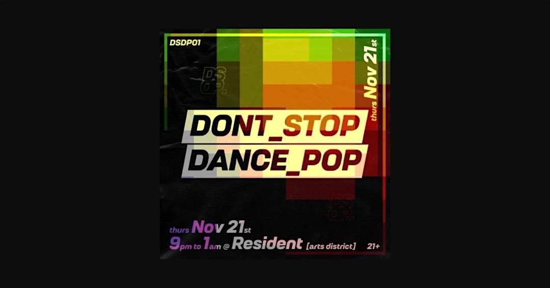 DON\u2019T STOP, DANCE POP