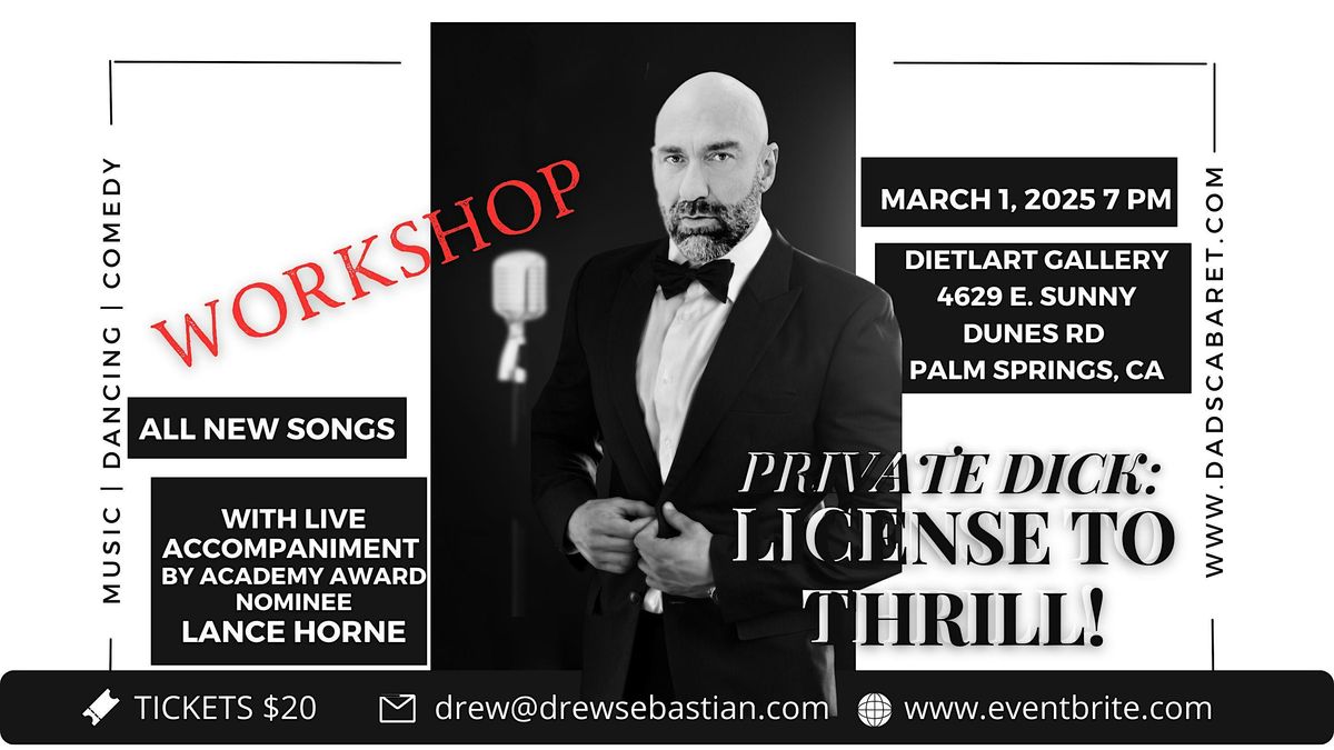 License To Thrill! Show Workshop