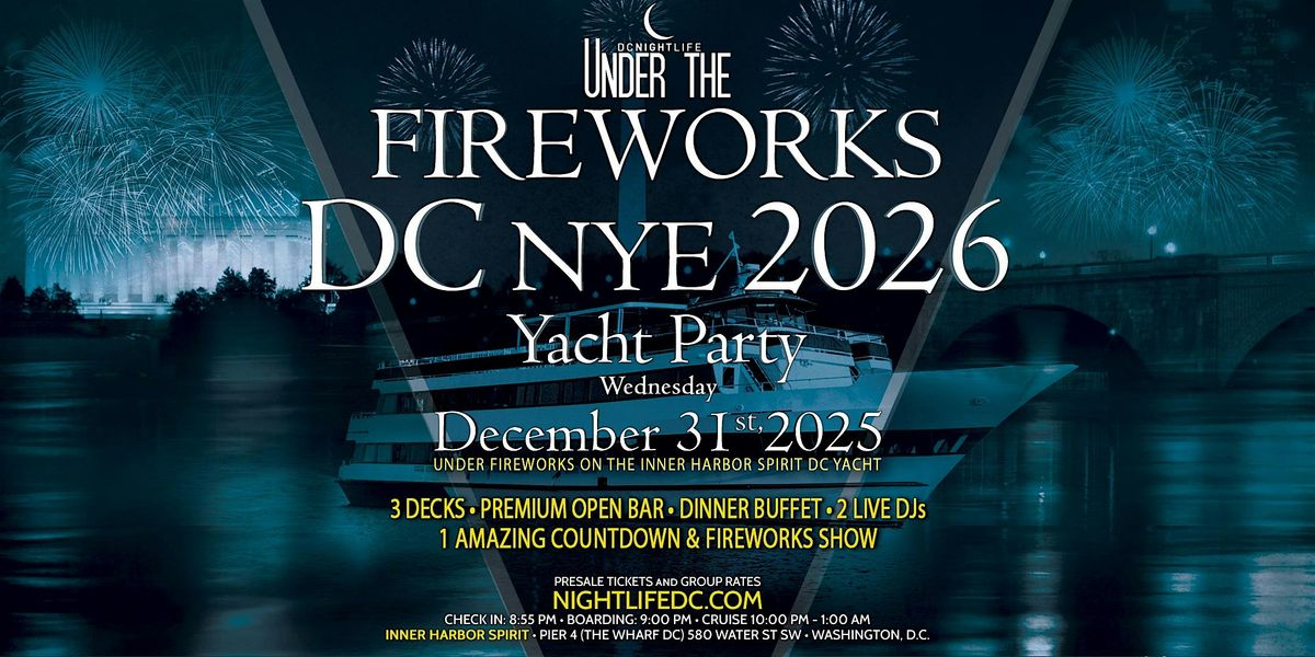 DC Under the Fireworks Yacht Party New Year's Eve 2026