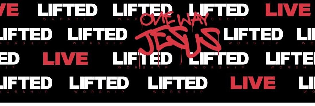 LIFTED Worship