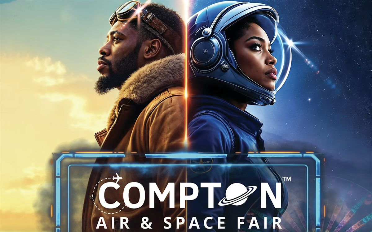 NSBE Pro LA: Compton Air & Space Fair 2025