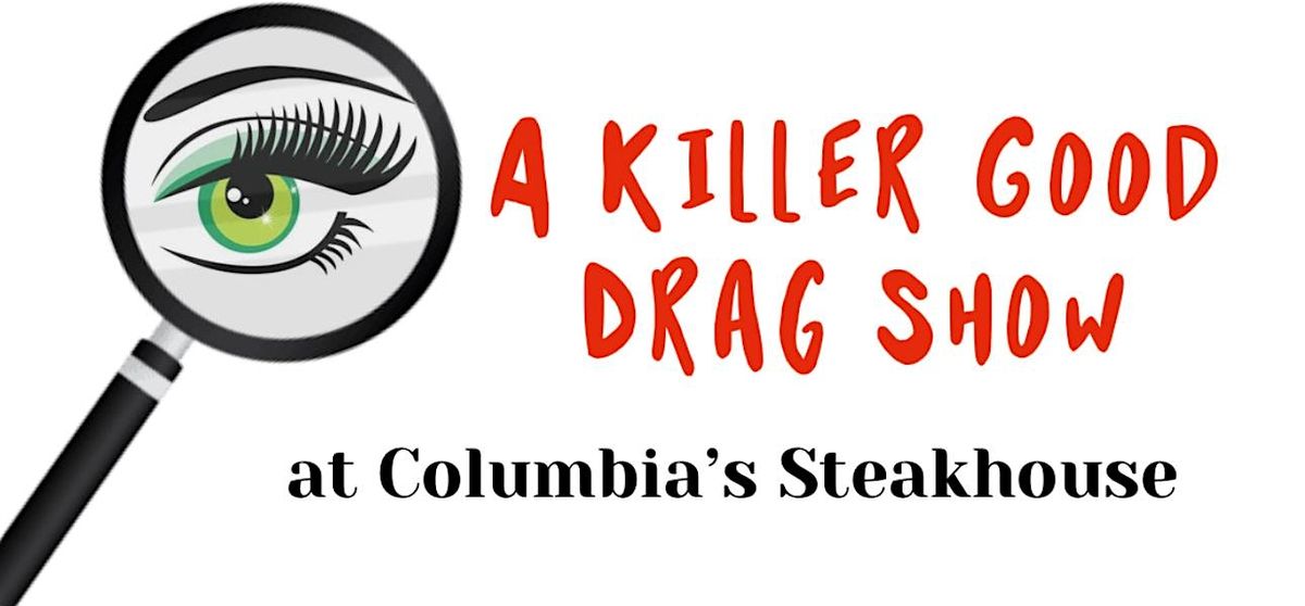 Killer Good Drag Show