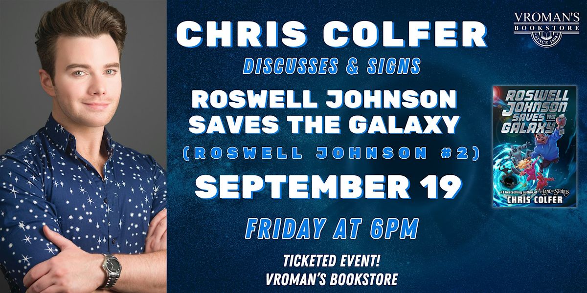 Chris Colfer discusses & signs Roswell Johnson Saves the Galaxy!