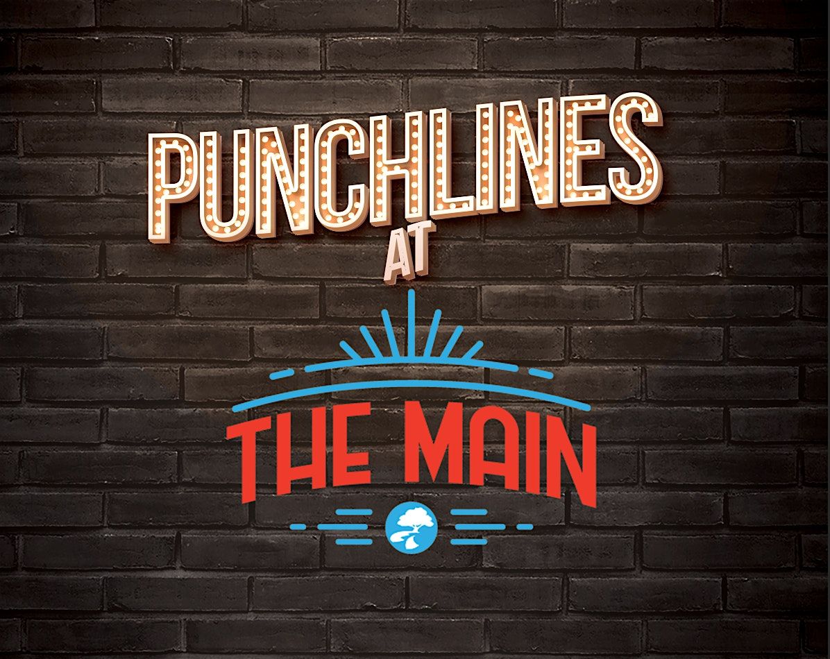 Punchlines At The MAIN