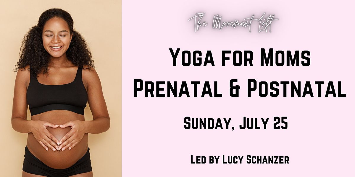 Yoga for Moms (Prenatal and Postnatal Yoga)
