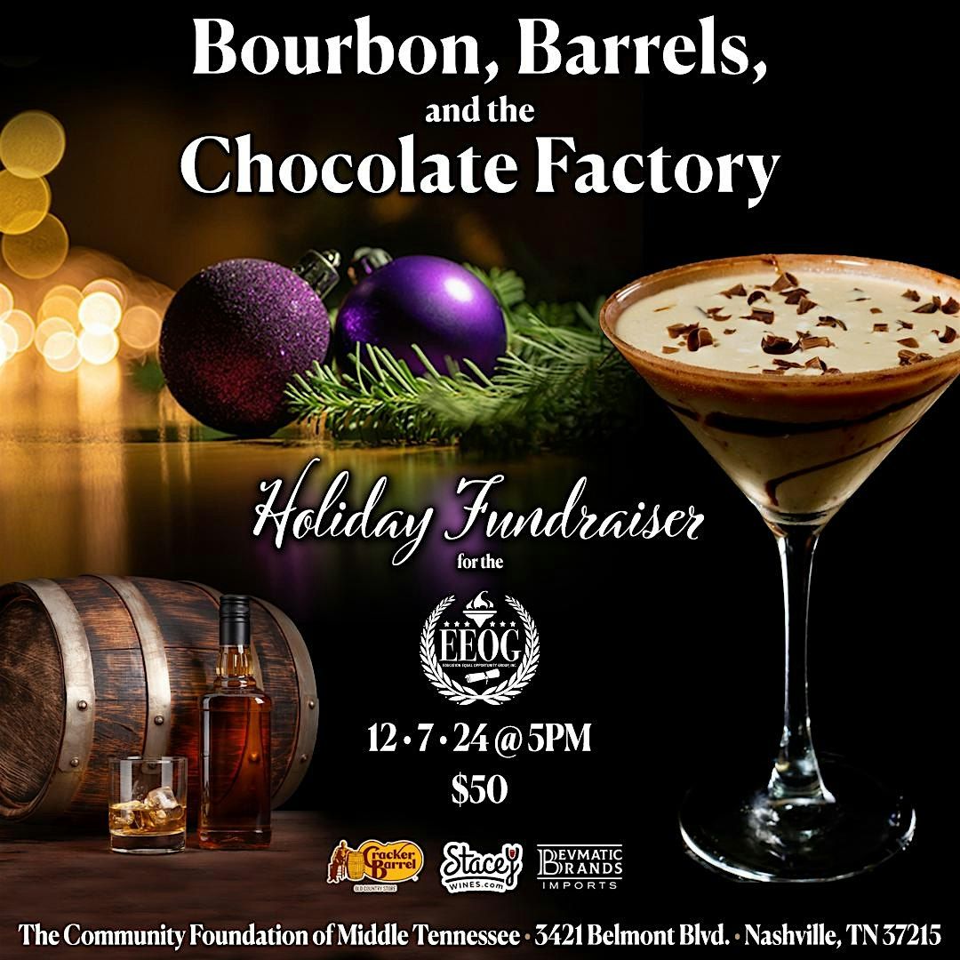 EEOG's Bourbon, Barrels, and the Chocolate Factory Holiday Fundraiser