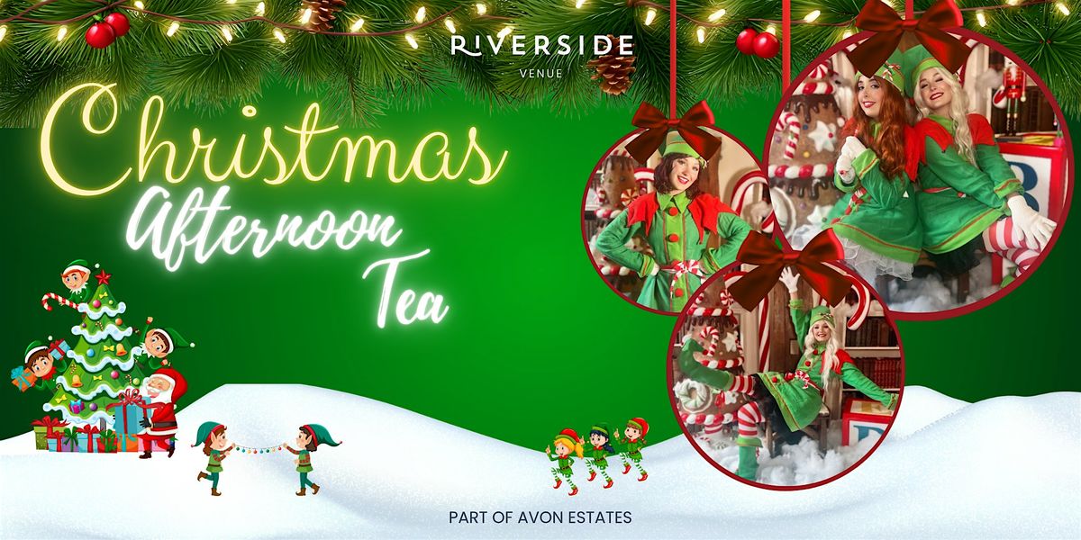 Christmas Afternoon Tea with Santa's Elves