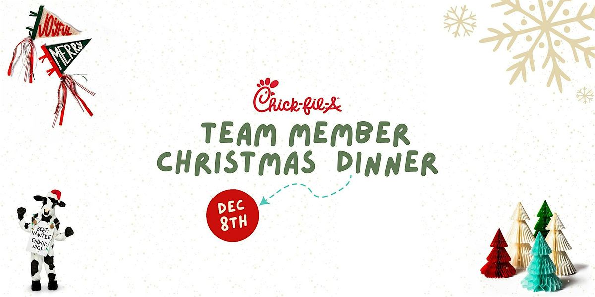 Chick-fil-A Team Member Christmas Dinner