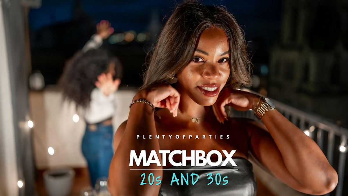 20s & 30s Matchmaking Singles Event| Match.Box |  Pianos  NYC