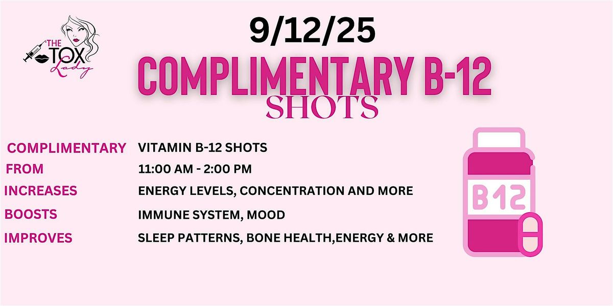Complimentary B-12 Day!