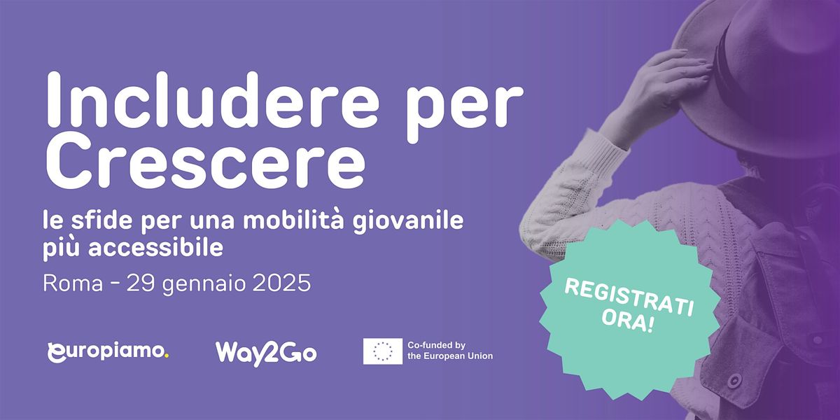 Includere per Crescere: le sfide  per una mobilit\u00e0 giovanile accessibile