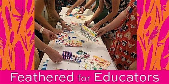 Feathered for Educators