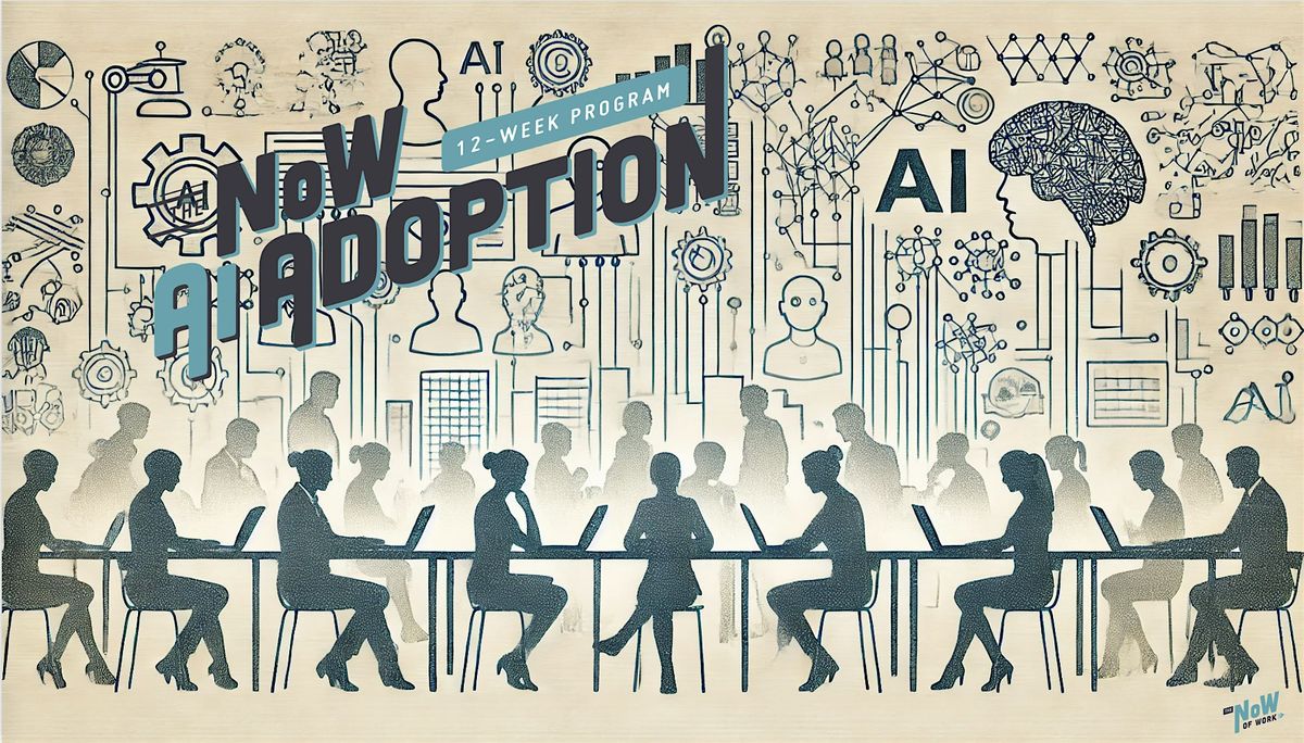 AI Adoption program "Info Session" - with the NoW of Work