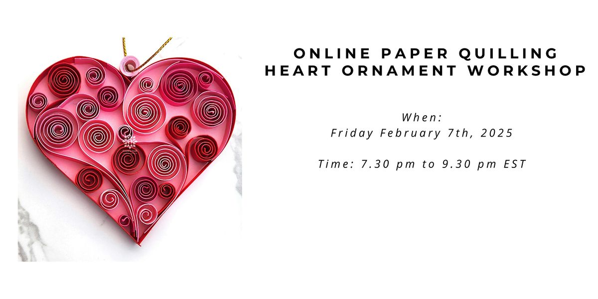 Online Paper Quilling Heart Ornament Making Workshop