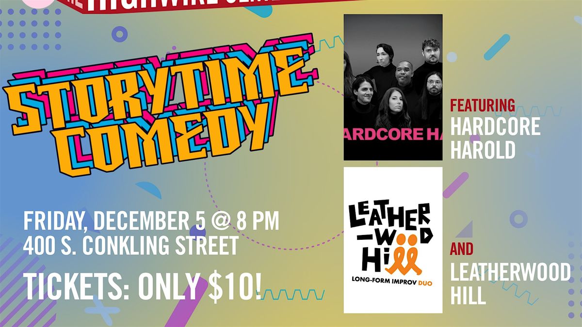 Storytime Comedy: Improv at The Highwire Center!