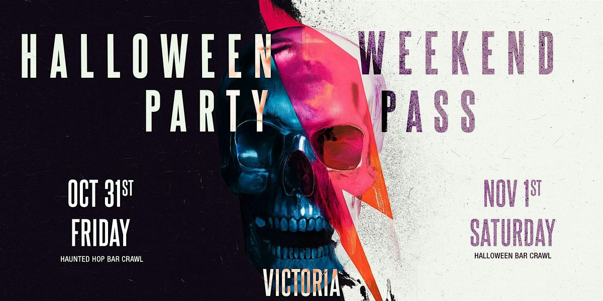 Haunted Halloween Weekend Pass 2025 \u2013 Victoria