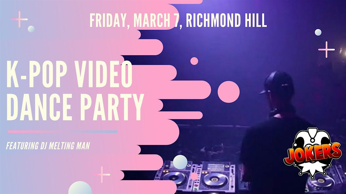 K-pop Video Dance Party - Richmond Hill