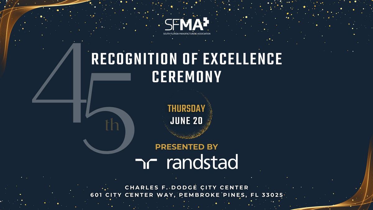 45th Annual Recognition of Excellence Ceremony