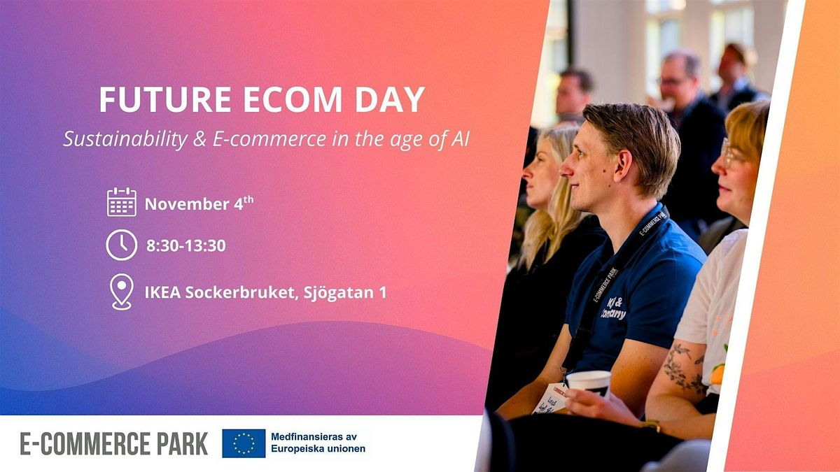 Future Ecom Day: Sustainability & E-commerce in the age of AI