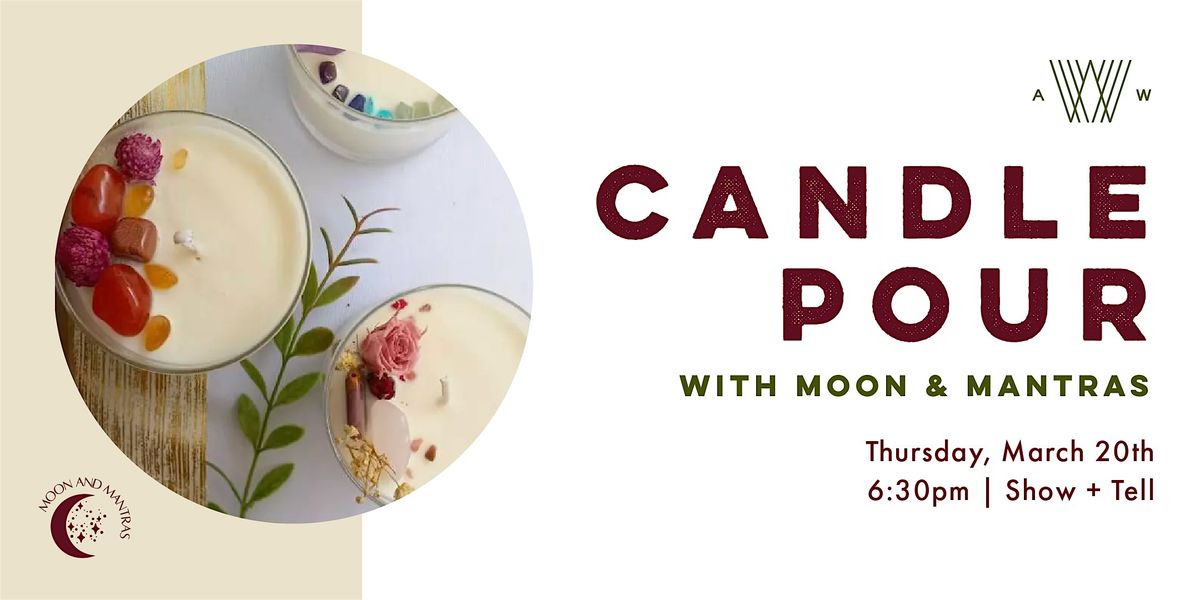 Candle Making with Moon & Mantras