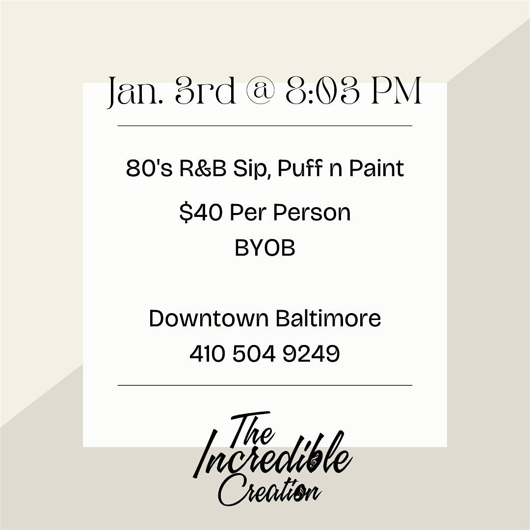 80's R&B Sip n Paint @ Baltimore's BEST Art Gallery!