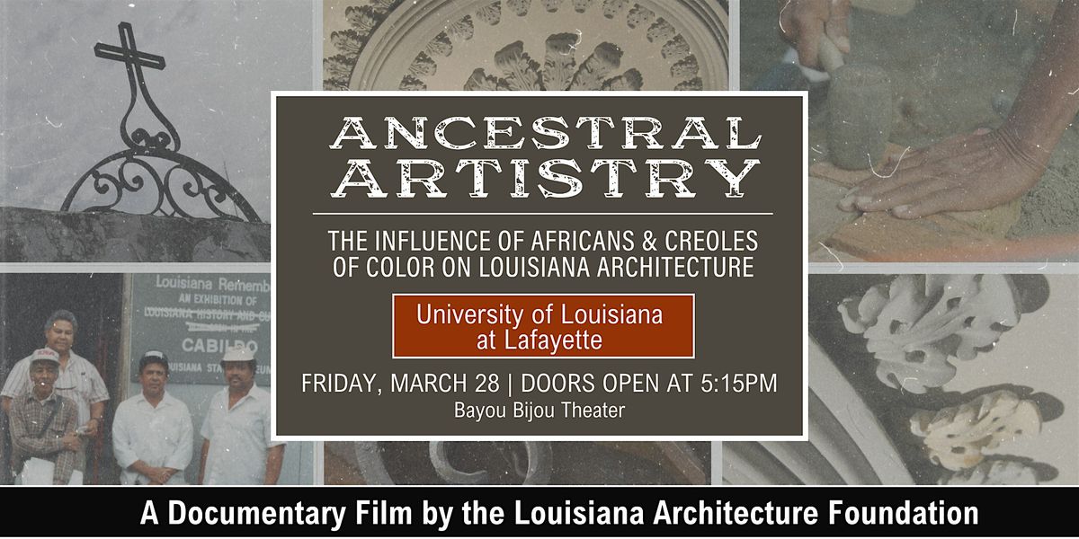 "Ancestral Artistry" Film Screening - Bayou Bijou Theater, UL at Lafayette