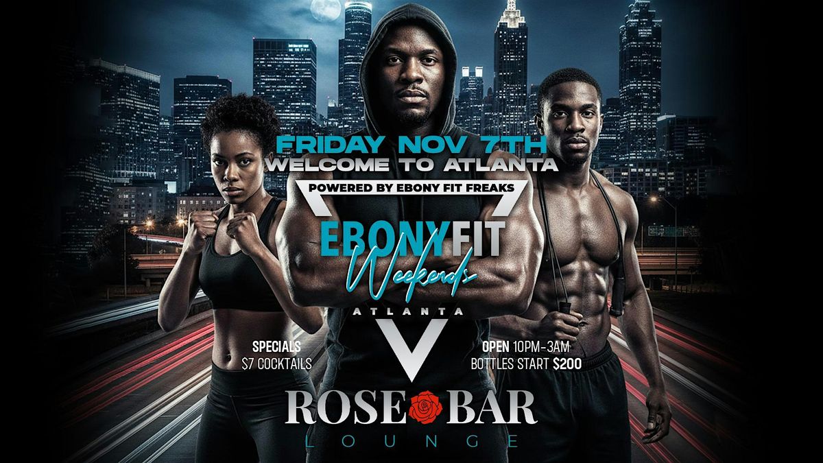 Welcome to Atlanta: Ebony Fit Weekend ATL Party