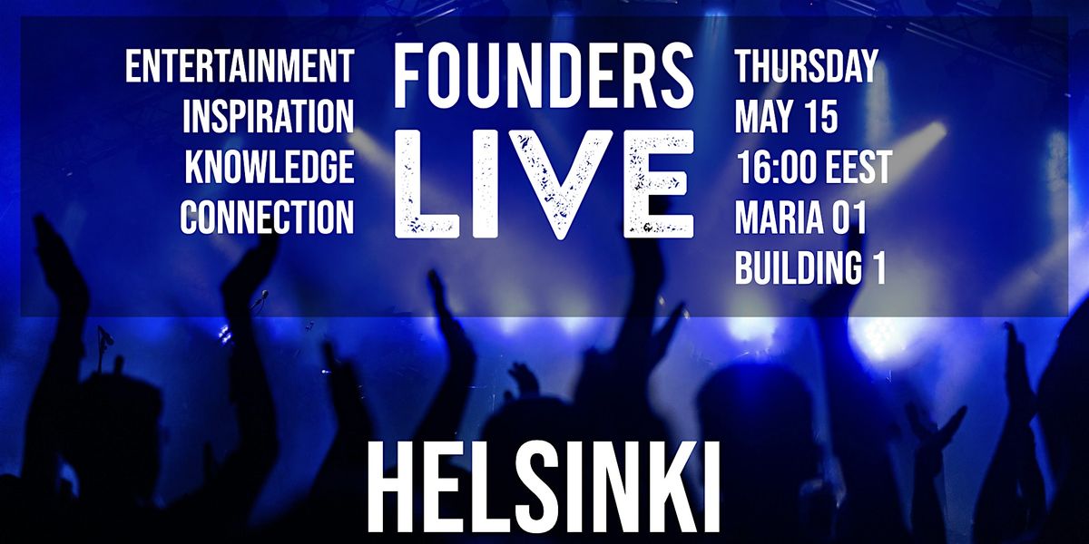 Founders Live Helsinki