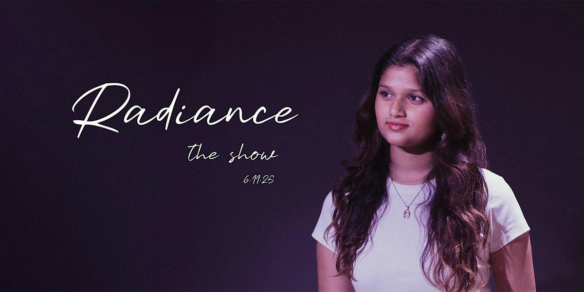 Radiance \u2013 Anika Joshi