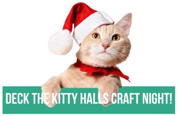 Deck the Kitty Halls Ornament & Stocking Craft Night