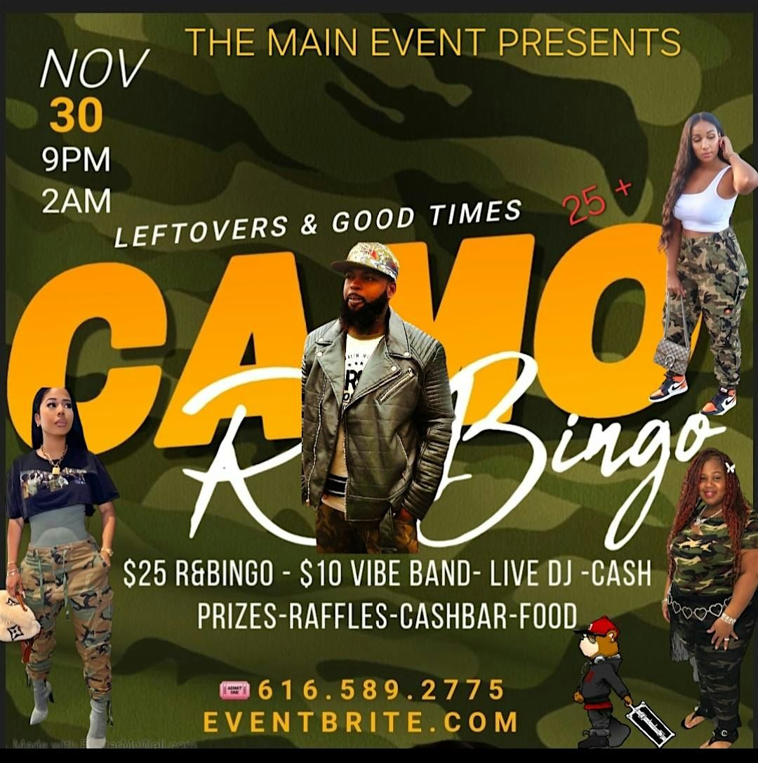 R&Bingo" Camo" Leftovers  & Good Vibes