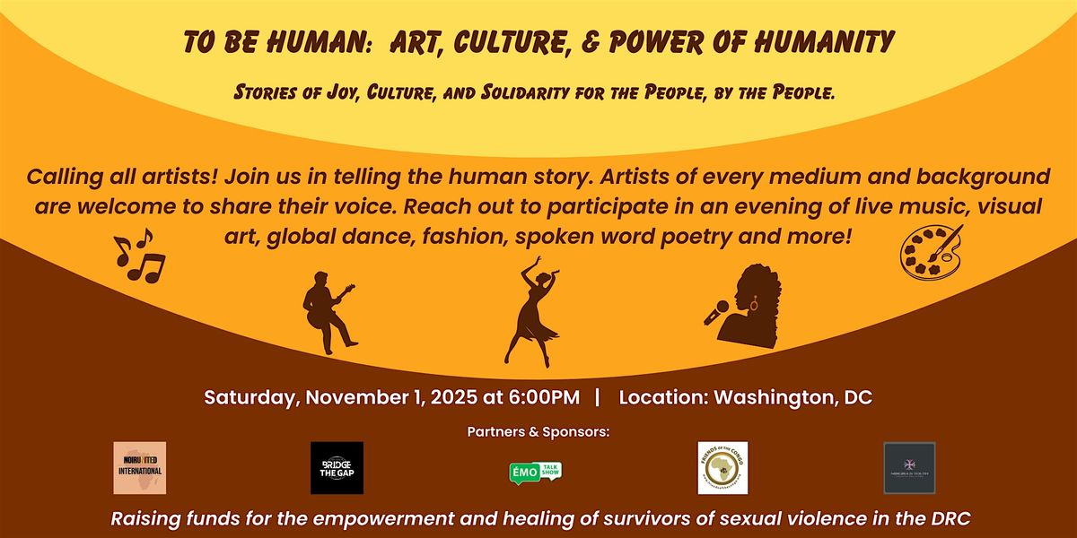 To Be Human: Art, Culture, & Power of Humanity