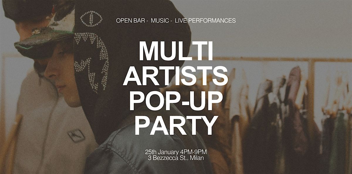 MULTI ARTISTS POP-UP PARTY