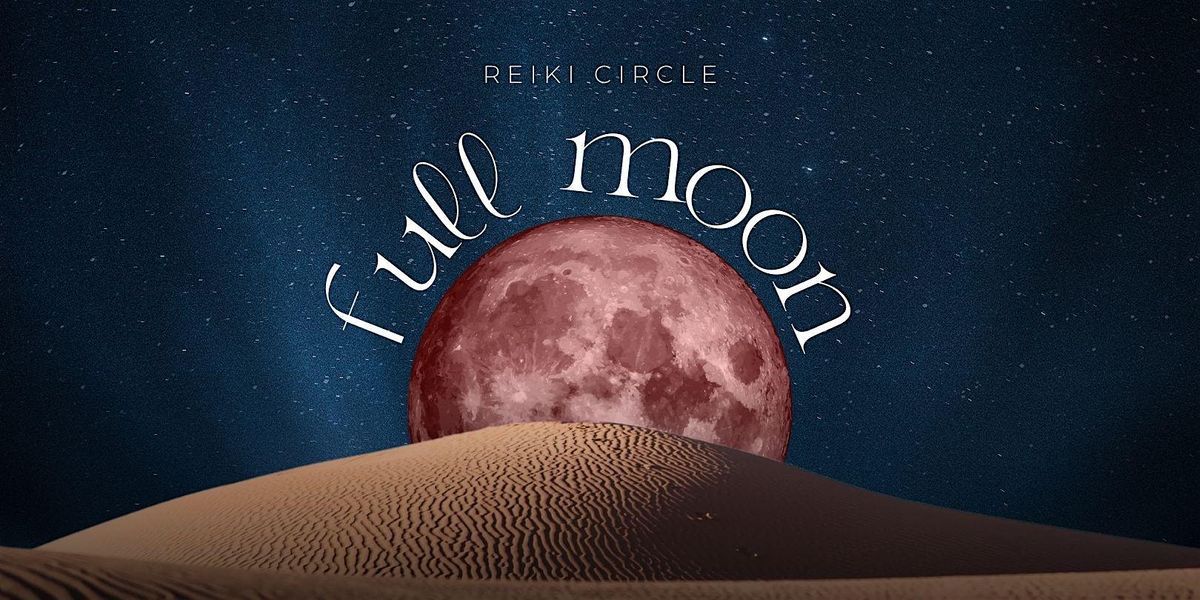 Full Moon Reiki Circle | Blood Moon | March 2025