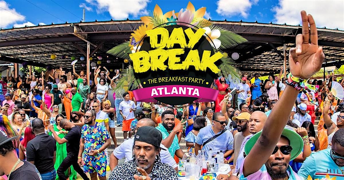 DAYBREAK - Premium Breakfast Party (Atlanta Carnival)