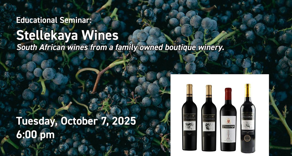 Educational Seminar:  Stellekaya Wines