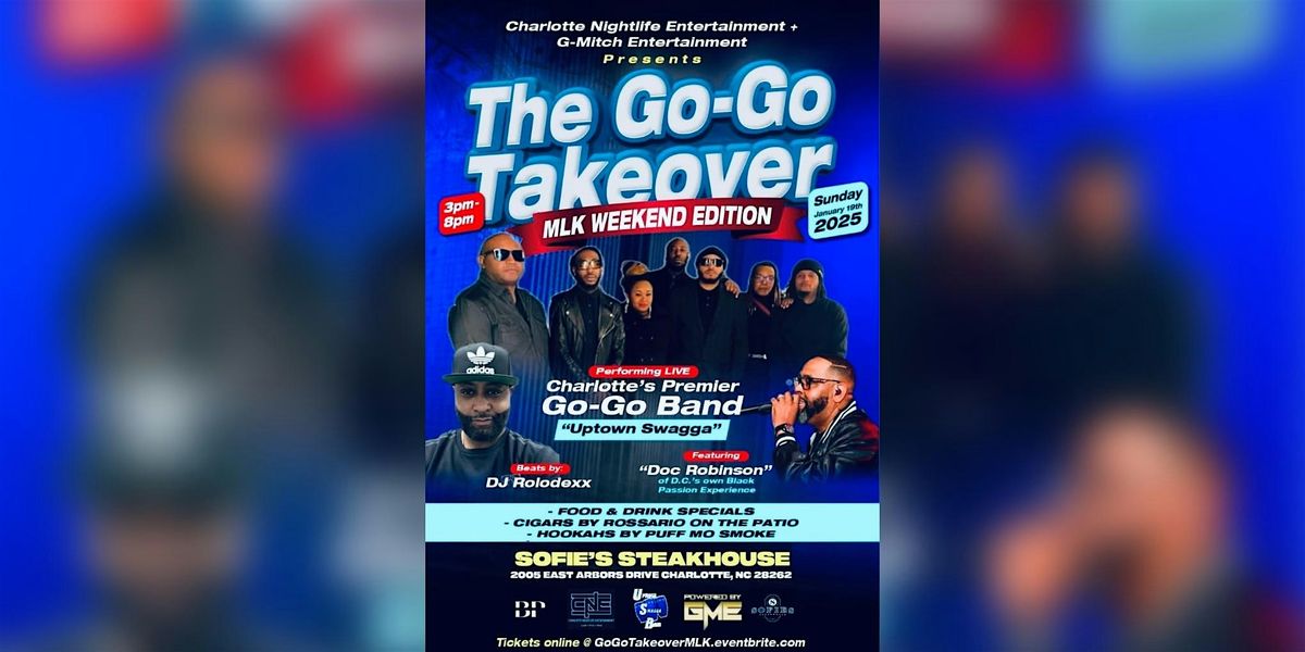 The Go-Go Takeover - MLK Weekend Edition