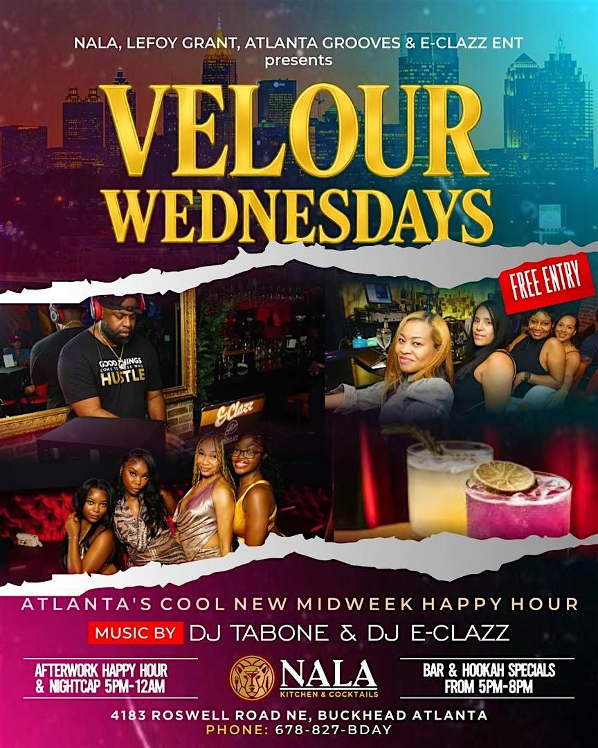 The All-New Afterwork VELOUR WEDNESDAYS - behind the Red Curtain at NALA!