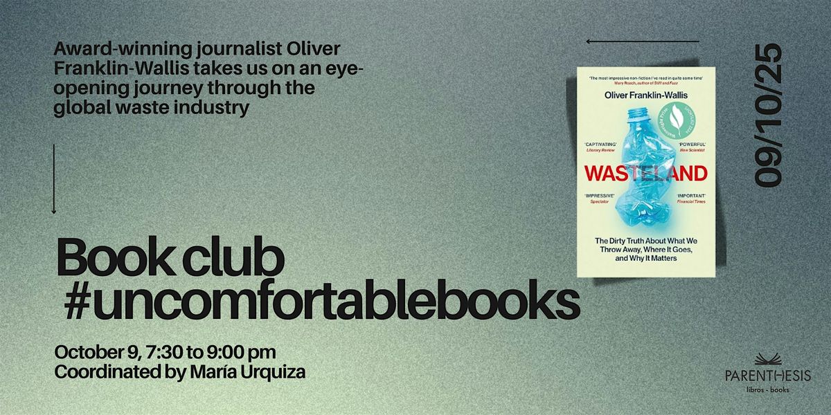 #uncomfortablebooks Book Club: Wasteland by Oliver Franklin-Wallis