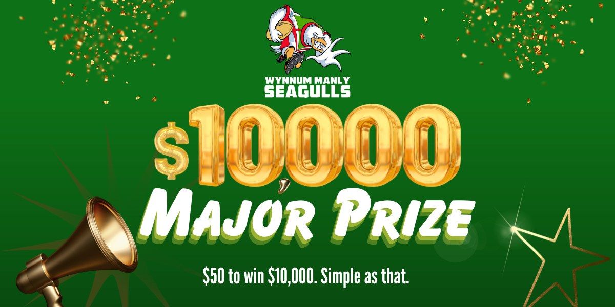 Seagulls $10,000 Major Raffle