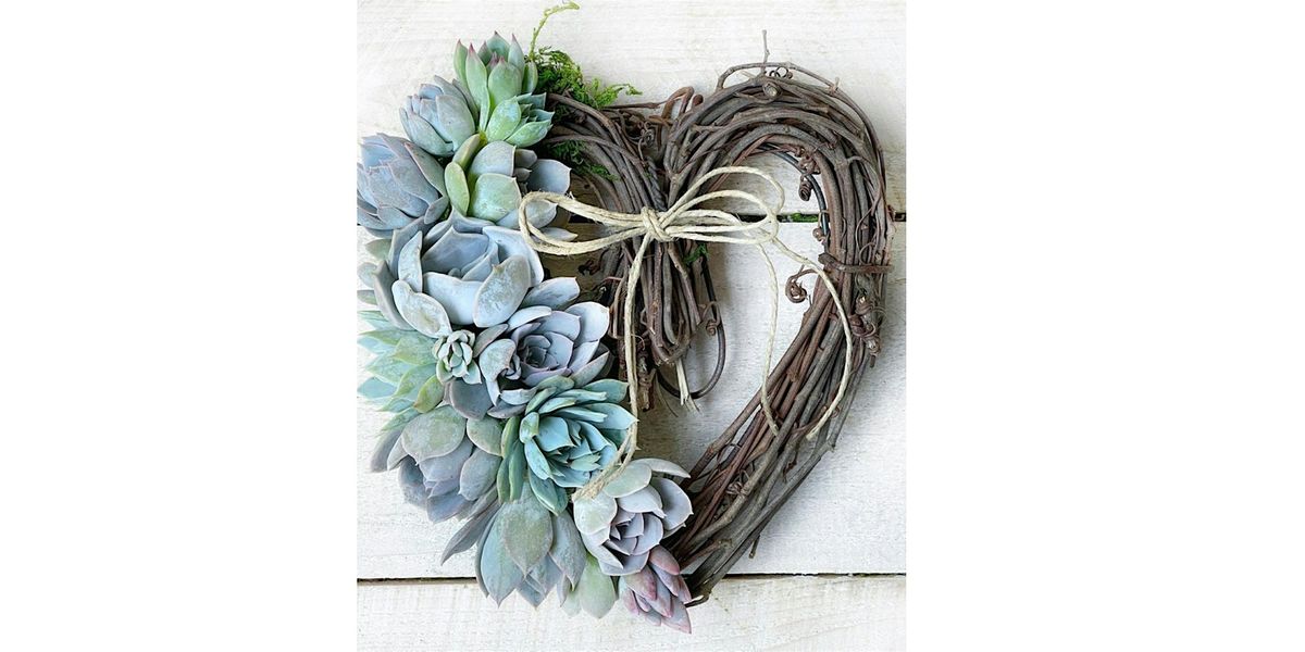 NEW VENUE! Michael Florentino Cellars, Seattle - Heart Succulent Wreath